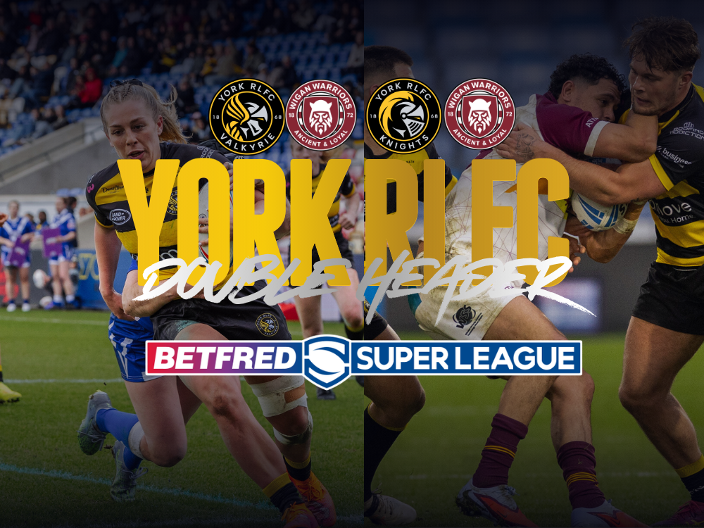 York Knights vs Wigan Warriors – 2 adult tickets plus up to 3 under‑16s for £25.